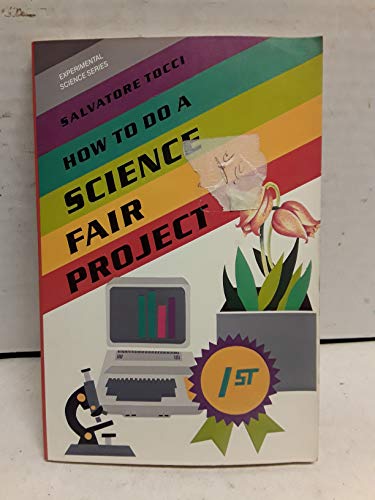 Beispielbild fr How to Do a Science Fair Project (Experimental Science Series) zum Verkauf von Wonder Book