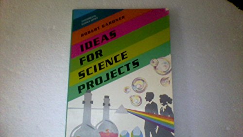 9780531151259: Ideas for Science Projects (Experimental Science Series)