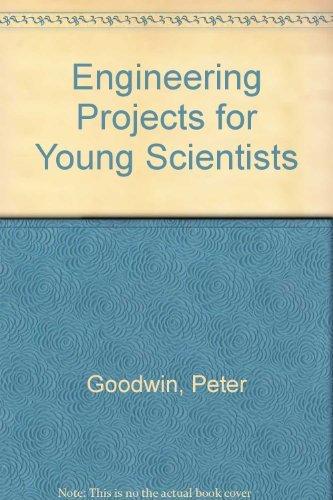 Beispielbild fr Engineering Projects for Young Scientists zum Verkauf von ThriftBooks-Dallas