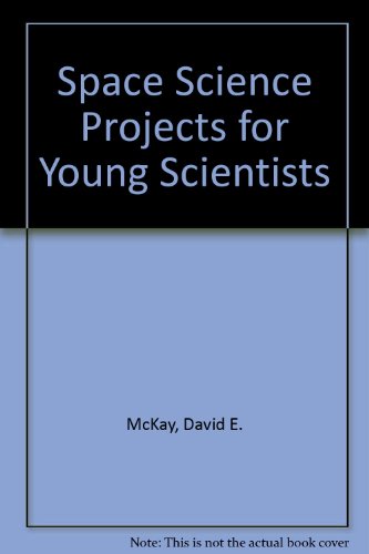 Imagen de archivo de Space Science Projects for Young Scientists a la venta por Newsboy Books