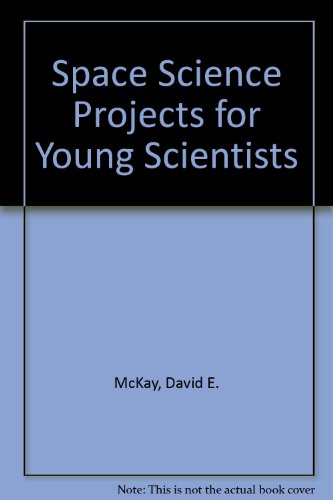 Stock image for Space Science Projects for Young Scientists for sale by Newsboy Books