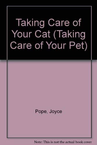 9780531151655: Taking Care of Your Cat (Taking Care of Your Pet)