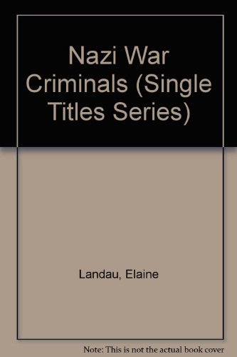 9780531151815: Nazi War Criminals (Single Titles Series)