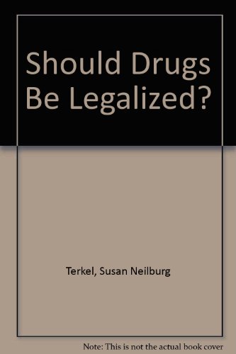 Stock image for Should Drugs Be Legalized? for sale by Top Notch Books