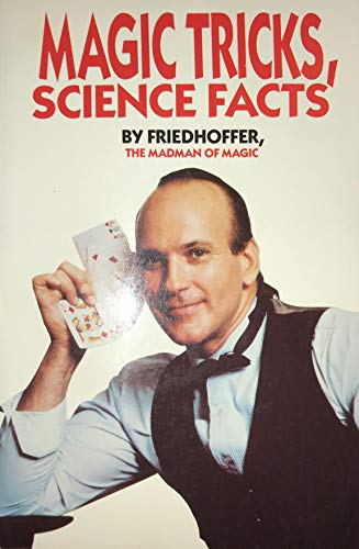 Stock image for Magic Tricks, Science Facts for sale by Wonder Book