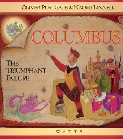 9780531152409: Columbus: The Triumphant Failure
