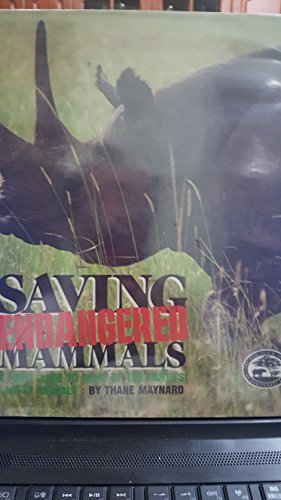 Beispielbild fr Saving Endangered Mammals: A Field Guide to Some of the Earth's Rarest Animals (Cincinnati Zoo Book) zum Verkauf von Wonder Book