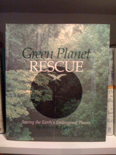 Imagen de archivo de Green Planet Rescue: Saving the Earth's Endangered Plants (Cincinnati Zoo Book) a la venta por HPB-Diamond