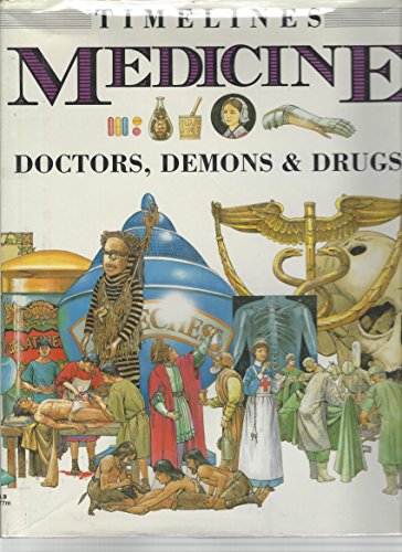 Beispielbild fr Medicine : Doctors, Demons and Drugs zum Verkauf von Better World Books