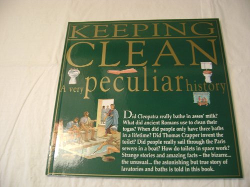 Stock image for Keeping Clean (Very Peculiar History) for sale by SecondSale