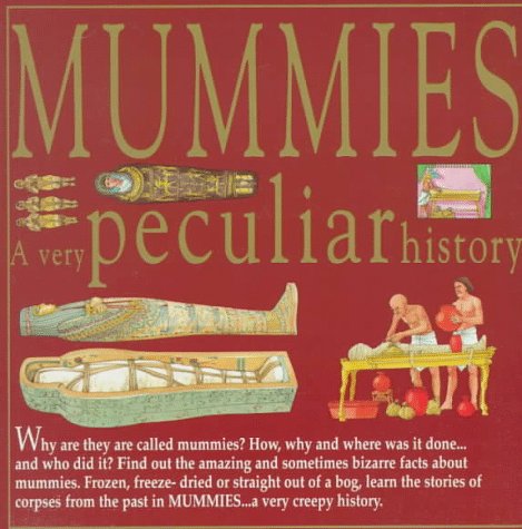 Stock image for Mummies (Very Peculiar History) for sale by Wonder Book