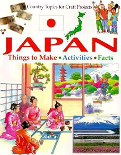 Stock image for Japan: Things to Make, Activities, and Facts (Country Topics for Craft Projects) for sale by HPB-Emerald