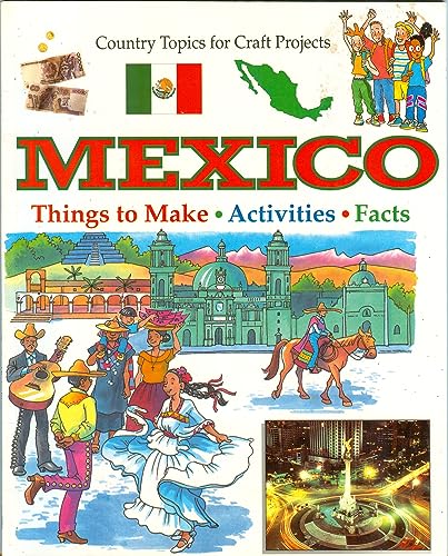 Stock image for Mexico (Country Topics for Craft Projects) for sale by HPB Inc.