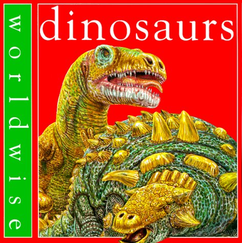 Beispielbild fr Dinosaurs (Worldwise) zum Verkauf von Wonder Book