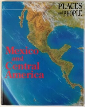 9780531152881: Mexico & Central America (Places & People Series)