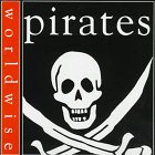 9780531152973: Pirates (Worldwise)