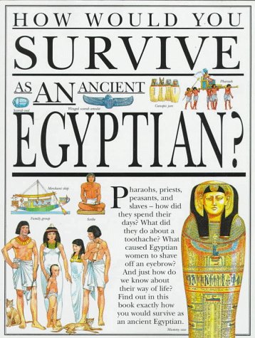 Stock image for How Would You Survive As an Ancient Egyptian? for sale by Wonder Book