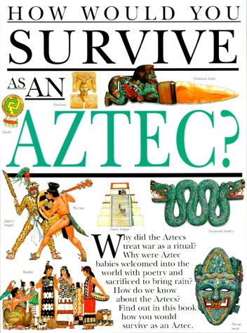 9780531153048: How Would You Survive As an Aztec?