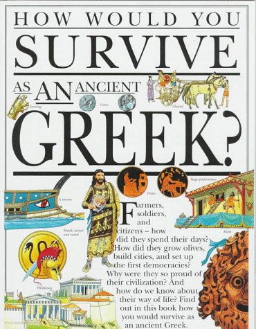 Stock image for How Would You Survive As an Ancient Greek? for sale by Goodwill of Colorado