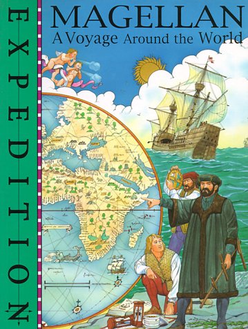 Beispielbild fr Magellan: A Voyage Around the World (Expedition) zum Verkauf von Wonder Book