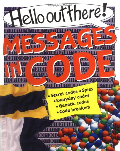 Beispielbild fr Messages in Code (Hello Out There) zum Verkauf von -OnTimeBooks-