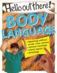 Body Language (Hello Out There) (9780531153499) by Robson, Pam