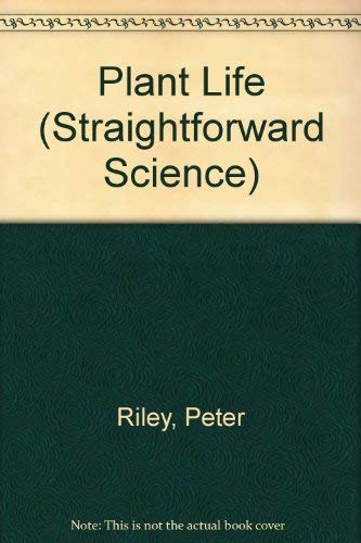 Stock image for Plant Life (Straightforward Science) for sale by HPB-Ruby