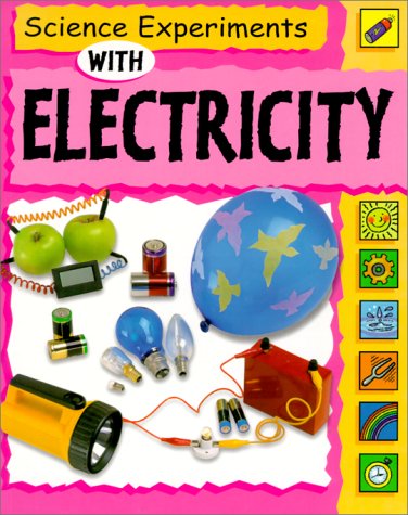 Beispielbild fr Science Experiments with Electricity zum Verkauf von Better World Books: West