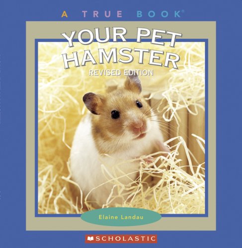 9780531154670: Your Pet Hamster (True Books)