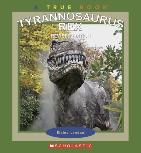 9780531154724: Tyrannosaurus Rex (True Books)
