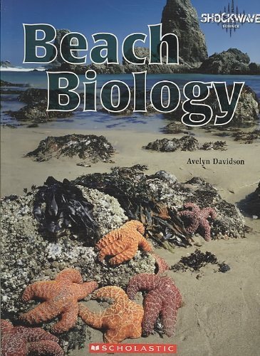 Beach Biology (Shockwave Science) (9780531154953) by Davidson, Avelyn