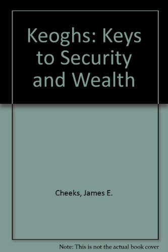 Beispielbild fr Keoghs: Keys to Security and Wealth zum Verkauf von Robinson Street Books, IOBA