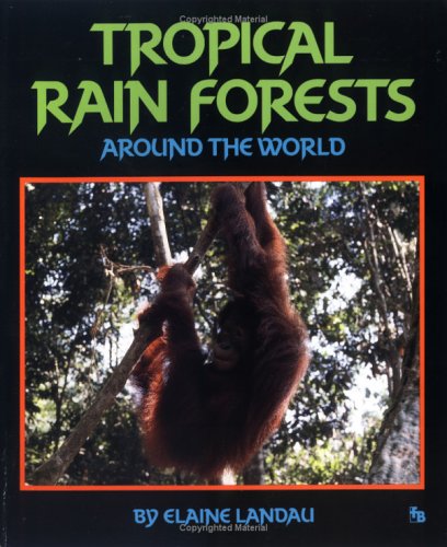 Stock image for Tropical Rain Forests Around the World for sale by Better World Books: West