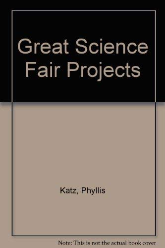 Stock image for Great Science Fair Projects for sale by Bookmans