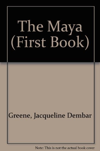Stock image for The Maya (First Book) for sale by Wonder Book