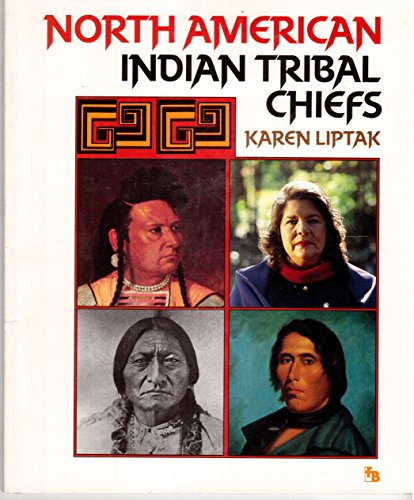 Stock image for North American Indian Tribal Chiefs for sale by Better World Books