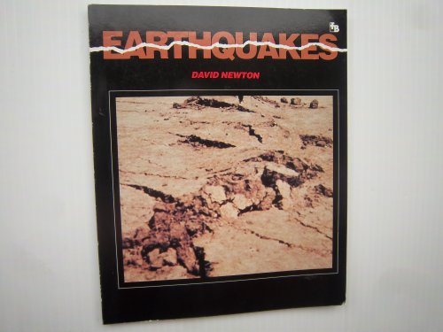 Earthquakes (First Book) (9780531156643) by Newton, David E.