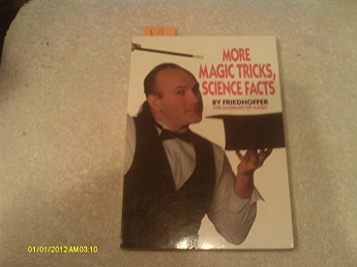 Beispielbild fr More Magic Tricks, Science Facts: The Madman of Magic zum Verkauf von Wonder Book