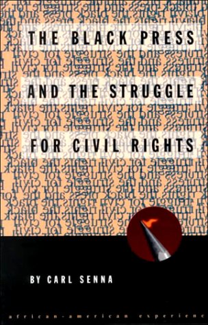 9780531156933: The Black Press and the Struggle for Civil Rights (African-American Experience)