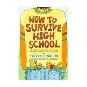 Beispielbild fr How to Survive High School zum Verkauf von Better World Books