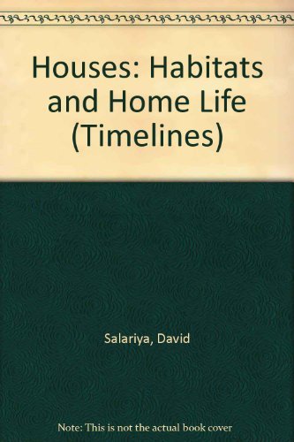 Stock image for Houses: Habitats and Home Life (Timelines) for sale by Wonder Book