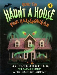 Beispielbild fr How to Haunt a House for Halloween zum Verkauf von Better World Books