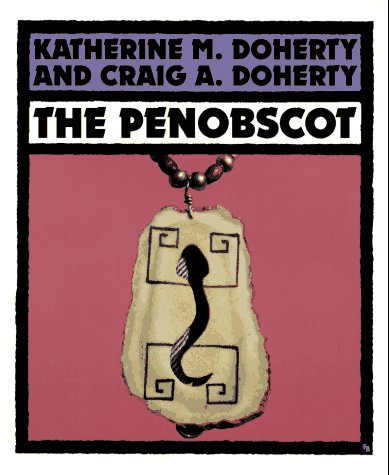 Beispielbild fr The Penobscot (First Books - Indians of the Americas Series) zum Verkauf von Irish Booksellers