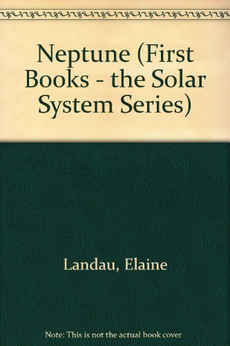 9780531157749: Neptune (First Books - The Solar System Series)