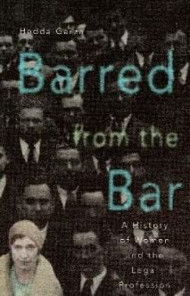 Beispielbild fr Barred from the Bar : A History of Women and the Legal Profession zum Verkauf von Better World Books