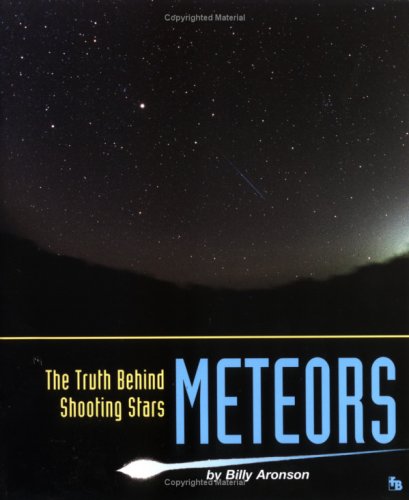 Stock image for Meteors : The Truth Behind Shooting Stars for sale by Better World Books: West