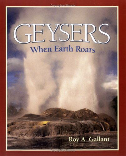 Beispielbild fr Geysers: When Earth Roars (First Books - Earth and Sky Science) zum Verkauf von More Than Words