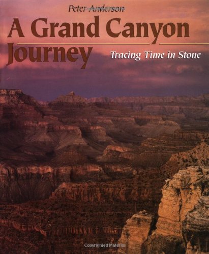 Imagen de archivo de A Grand Canyon Journey: Tracing Time in Stone (First Books--Earth & Sky Science) a la venta por SecondSale