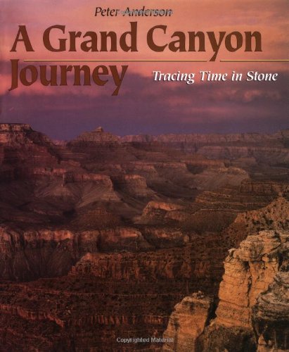 Stock image for A Grand Canyon Journey: Tracing Time in Stone (First Books--Earth & Sky Science) for sale by Orion Tech