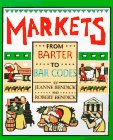 Markets: From Barter to Bar Codes (First Books - Examining the Past) (9780531158500) by Bendick, Jeanne; Bendick, Robert